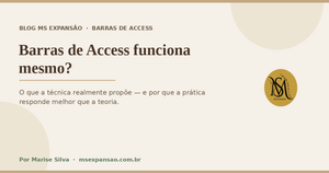 Barras de Access funciona mesmo? O que dizem a ciência e a experiência de quem já fez