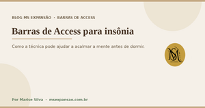Barras de Access para insônia: como a técnica pode ajudar suas noites